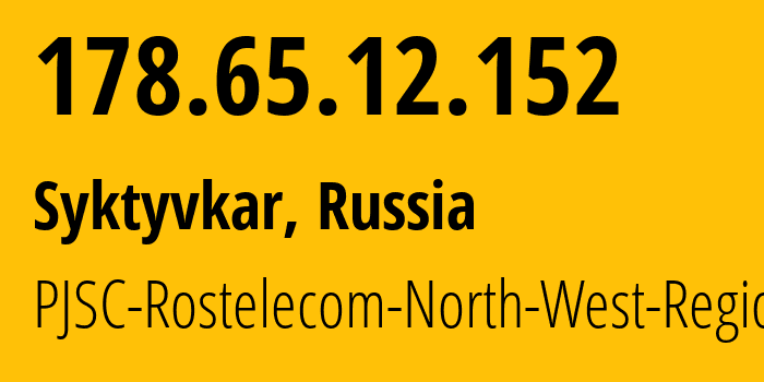 IP address 178.65.12.152 (Syktyvkar, Komi, Russia) get location, coordinates on map, ISP provider AS12389 PJSC-Rostelecom-North-West-Region // who is provider of ip address 178.65.12.152, whose IP address