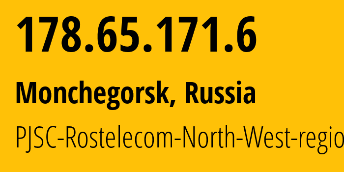 IP-адрес 178.65.171.6 (Мончегорск, Мурманская область, Россия) определить местоположение, координаты на карте, ISP провайдер AS12389 PJSC-Rostelecom-North-West-region // кто провайдер айпи-адреса 178.65.171.6