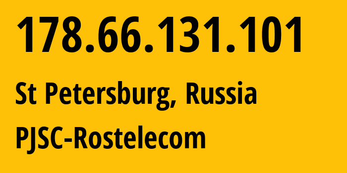 IP-адрес 178.66.131.101 (Санкт-Петербург, Санкт-Петербург, Россия) определить местоположение, координаты на карте, ISP провайдер AS12389 PJSC-Rostelecom // кто провайдер айпи-адреса 178.66.131.101