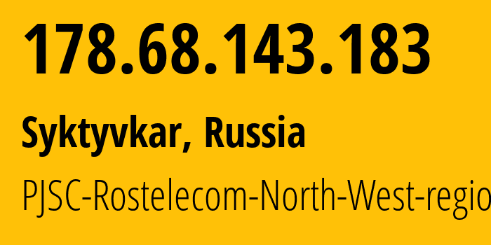 IP-адрес 178.68.143.183 (Сыктывкар, Коми, Россия) определить местоположение, координаты на карте, ISP провайдер AS12389 PJSC-Rostelecom-North-West-region // кто провайдер айпи-адреса 178.68.143.183