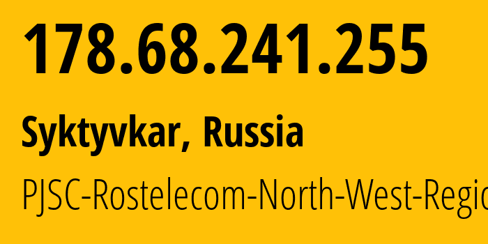 IP-адрес 178.68.241.255 (Сыктывкар, Коми, Россия) определить местоположение, координаты на карте, ISP провайдер AS12389 PJSC-Rostelecom-North-West-Region // кто провайдер айпи-адреса 178.68.241.255