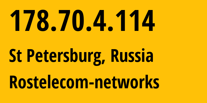 IP-адрес 178.70.4.114 (Санкт-Петербург, Санкт-Петербург, Россия) определить местоположение, координаты на карте, ISP провайдер AS12389 Rostelecom-networks // кто провайдер айпи-адреса 178.70.4.114