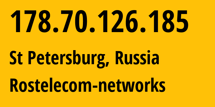 IP-адрес 178.70.126.185 (Санкт-Петербург, Санкт-Петербург, Россия) определить местоположение, координаты на карте, ISP провайдер AS12389 Rostelecom-networks // кто провайдер айпи-адреса 178.70.126.185