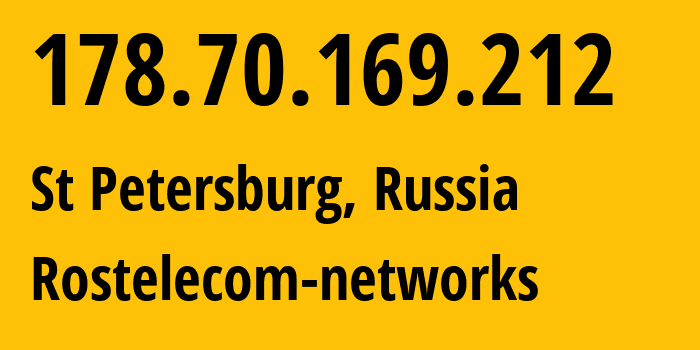 IP-адрес 178.70.169.212 (Санкт-Петербург, Санкт-Петербург, Россия) определить местоположение, координаты на карте, ISP провайдер AS12389 Rostelecom-networks // кто провайдер айпи-адреса 178.70.169.212