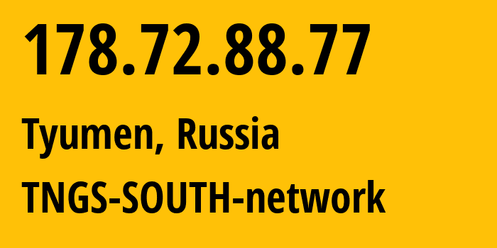 IP-адрес 178.72.88.77 (Тюмень, Тюмень, Россия) определить местоположение, координаты на карте, ISP провайдер AS8359 TNGS-SOUTH-network // кто провайдер айпи-адреса 178.72.88.77