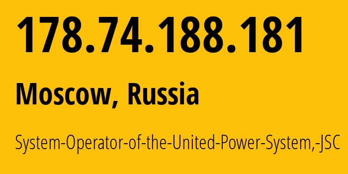 IP-адрес 178.74.188.181 (Москва, Москва, Россия) определить местоположение, координаты на карте, ISP провайдер AS196991 System-Operator-of-the-United-Power-System,-JSC // кто провайдер айпи-адреса 178.74.188.181