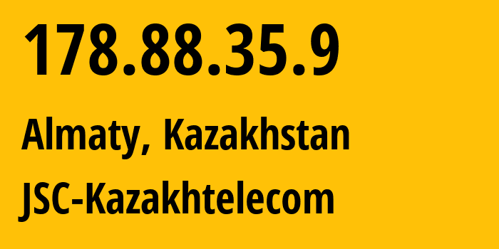 IP-адрес 178.88.35.9 (Алматы, Алматы, Казахстан) определить местоположение, координаты на карте, ISP провайдер AS9198 JSC-Kazakhtelecom // кто провайдер айпи-адреса 178.88.35.9