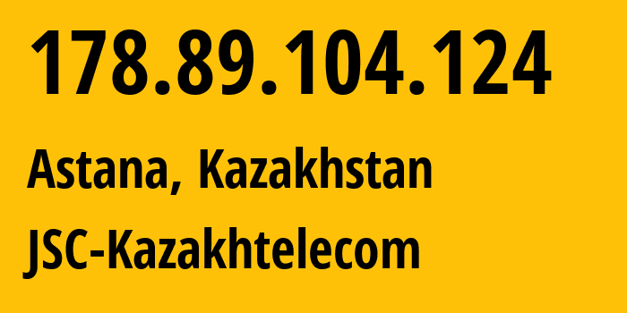 IP address 178.89.104.124 (Almaty, Almaty, Kazakhstan) get location, coordinates on map, ISP provider AS9198 JSC-Kazakhtelecom // who is provider of ip address 178.89.104.124, whose IP address