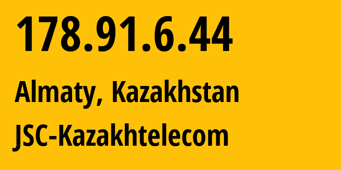 IP-адрес 178.91.6.44 (Алматы, Алматы, Казахстан) определить местоположение, координаты на карте, ISP провайдер AS9198 JSC-Kazakhtelecom // кто провайдер айпи-адреса 178.91.6.44