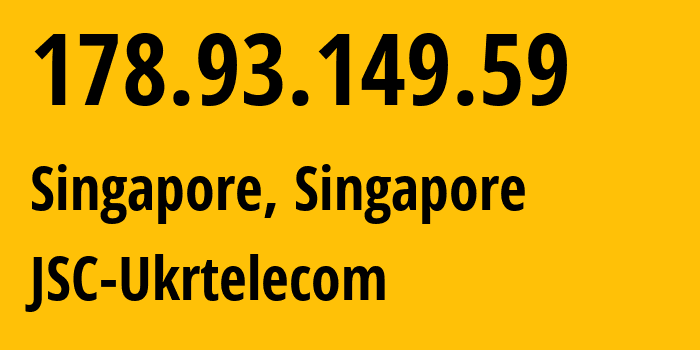 IP-адрес 178.93.149.59 (Сингапур, North West, Сингапур) определить местоположение, координаты на карте, ISP провайдер AS0 JSC-Ukrtelecom // кто провайдер айпи-адреса 178.93.149.59