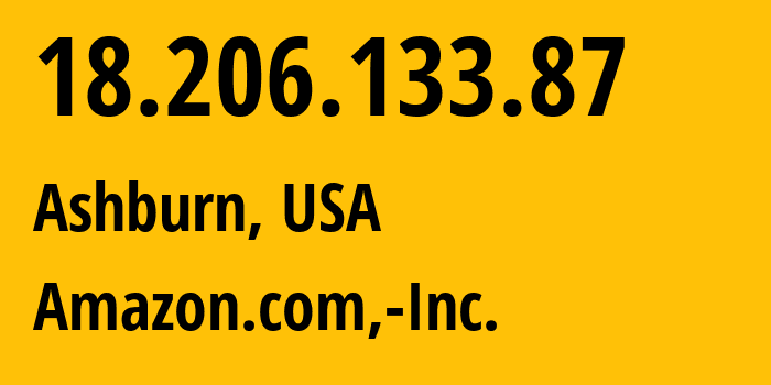 IP address 18.206.133.87 (Ashburn, Virginia, USA) get location, coordinates on map, ISP provider AS14618 Amazon.com,-Inc. // who is provider of ip address 18.206.133.87, whose IP address