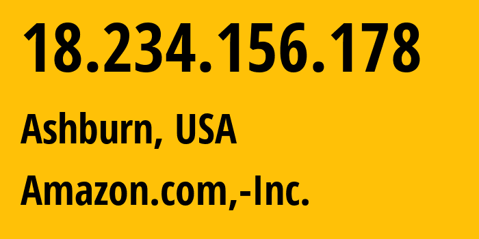 IP-адрес 18.234.156.178 (Ашберн, Виргиния, США) определить местоположение, координаты на карте, ISP провайдер AS14618 Amazon.com,-Inc. // кто провайдер айпи-адреса 18.234.156.178