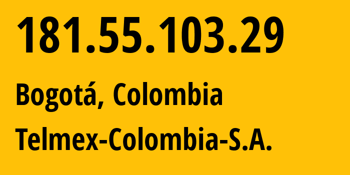 IP address 181.55.103.29 (Medellín, Antioquia, Colombia) get location, coordinates on map, ISP provider AS10620 Telmex-Colombia-S.A. // who is provider of ip address 181.55.103.29, whose IP address