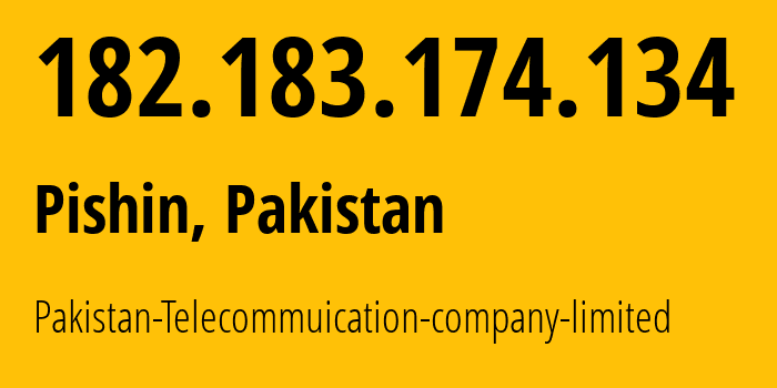 IP address 182.183.174.134 (Pishin, Balochistan, Pakistan) get location, coordinates on map, ISP provider AS17557 Pakistan-Telecommuication-company-limited // who is provider of ip address 182.183.174.134, whose IP address