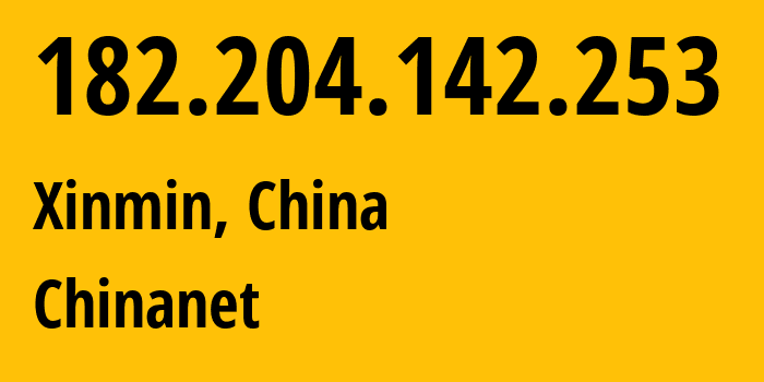IP address 182.204.142.253 (Xinmin, Liaoning, China) get location, coordinates on map, ISP provider AS4134 Chinanet // who is provider of ip address 182.204.142.253, whose IP address