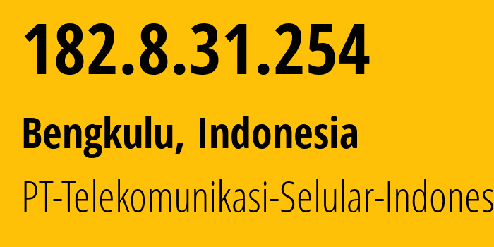 IP-адрес 182.8.31.254 (Бенгкулу, Bengkulu, Индонезия) определить местоположение, координаты на карте, ISP провайдер AS23693 PT-Telekomunikasi-Selular-Indonesia // кто провайдер айпи-адреса 182.8.31.254