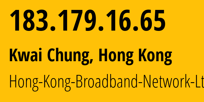 IP-адрес 183.179.16.65 (Kwai Chung, Kwai Tsing, Гонконг) определить местоположение, координаты на карте, ISP провайдер AS9269 Hong-Kong-Broadband-Network-Ltd // кто провайдер айпи-адреса 183.179.16.65