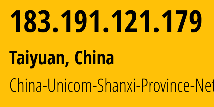 IP-адрес 183.191.121.179 (Тайюань, Shanxi, Китай) определить местоположение, координаты на карте, ISP провайдер AS4837 China-Unicom-Shanxi-Province-Network // кто провайдер айпи-адреса 183.191.121.179