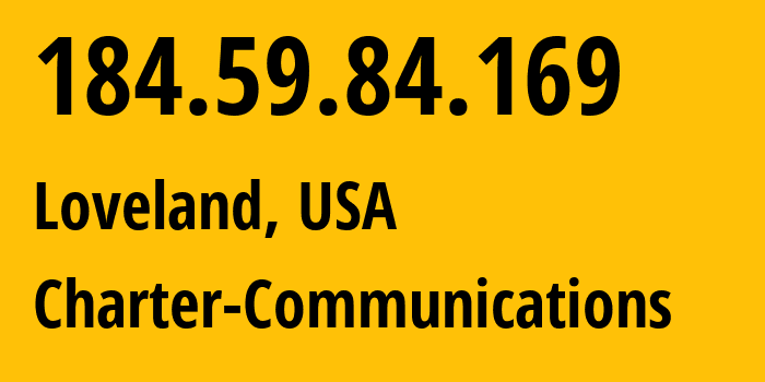 IP-адрес 184.59.84.169 (Ловленд, Огайо, США) определить местоположение, координаты на карте, ISP провайдер AS10796 Charter-Communications // кто провайдер айпи-адреса 184.59.84.169