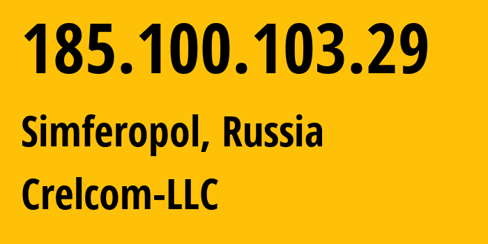 IP address 185.100.103.29 (Simferopol, Crimea, Russia) get location, coordinates on map, ISP provider AS6789 Crelcom-LLC // who is provider of ip address 185.100.103.29, whose IP address