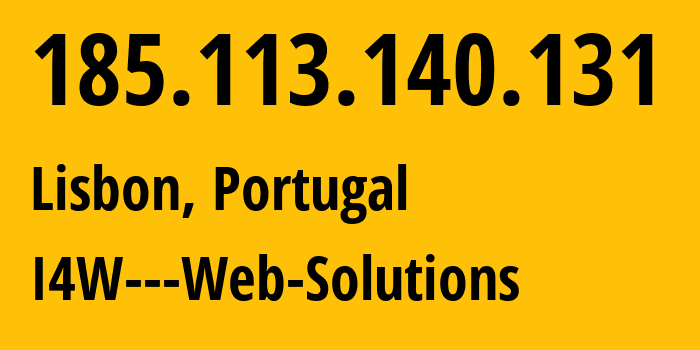 IP-адрес 185.113.140.131 (Лиссабон, Лиссабон, Португалия) определить местоположение, координаты на карте, ISP провайдер AS204094 I4W---Web-Solutions // кто провайдер айпи-адреса 185.113.140.131