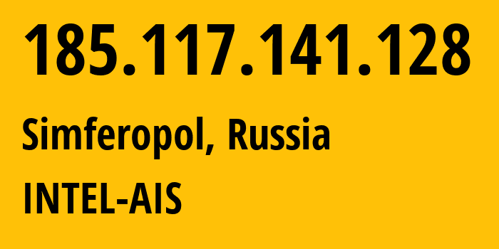 IP-адрес 185.117.141.128 (Симферополь, Республика Крым, Россия) определить местоположение, координаты на карте, ISP провайдер AS6789 INTEL-AIS // кто провайдер айпи-адреса 185.117.141.128