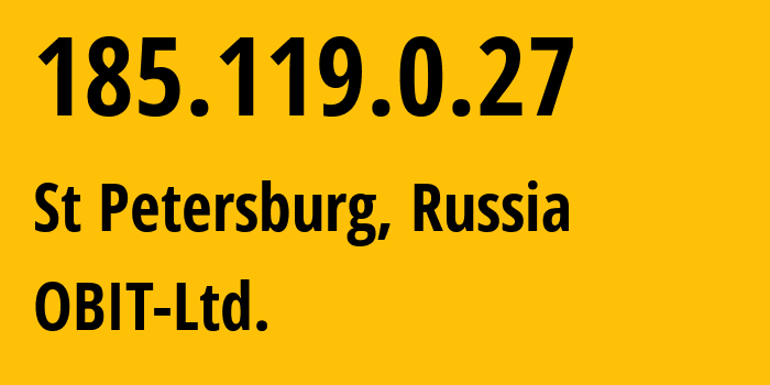 IP-адрес 185.119.0.27 (Санкт-Петербург, Санкт-Петербург, Россия) определить местоположение, координаты на карте, ISP провайдер AS8492 OBIT-Ltd. // кто провайдер айпи-адреса 185.119.0.27