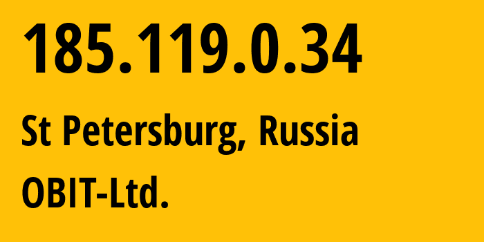 IP-адрес 185.119.0.34 (Санкт-Петербург, Санкт-Петербург, Россия) определить местоположение, координаты на карте, ISP провайдер AS8492 OBIT-Ltd. // кто провайдер айпи-адреса 185.119.0.34