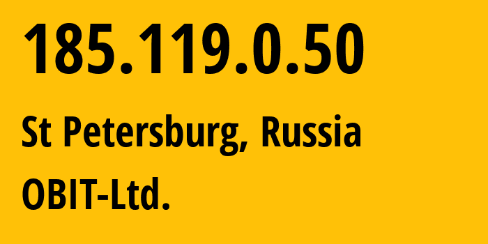 IP address 185.119.0.50 (St Petersburg, St.-Petersburg, Russia) get location, coordinates on map, ISP provider AS8492 OBIT-Ltd. // who is provider of ip address 185.119.0.50, whose IP address