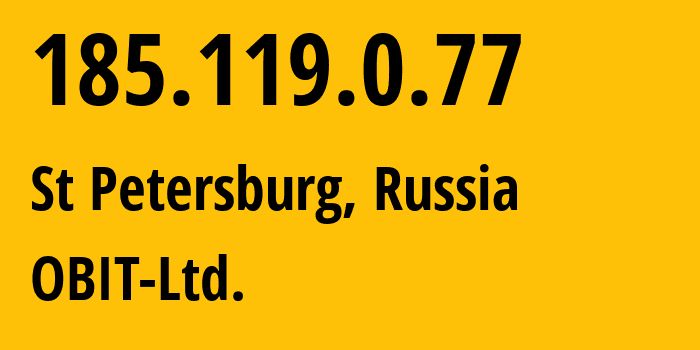 IP-адрес 185.119.0.77 (Санкт-Петербург, Санкт-Петербург, Россия) определить местоположение, координаты на карте, ISP провайдер AS8492 OBIT-Ltd. // кто провайдер айпи-адреса 185.119.0.77