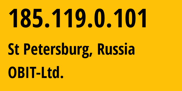 IP-адрес 185.119.0.101 (Санкт-Петербург, Санкт-Петербург, Россия) определить местоположение, координаты на карте, ISP провайдер AS8492 OBIT-Ltd. // кто провайдер айпи-адреса 185.119.0.101
