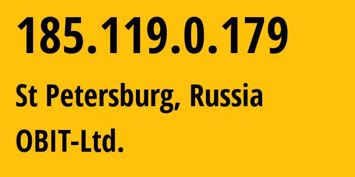 IP-адрес 185.119.0.179 (Санкт-Петербург, Санкт-Петербург, Россия) определить местоположение, координаты на карте, ISP провайдер AS8492 OBIT-Ltd. // кто провайдер айпи-адреса 185.119.0.179