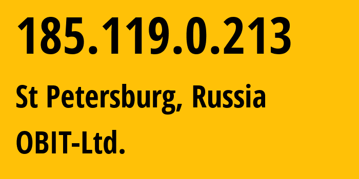 IP address 185.119.0.213 (St Petersburg, St.-Petersburg, Russia) get location, coordinates on map, ISP provider AS8492 OBIT-Ltd. // who is provider of ip address 185.119.0.213, whose IP address