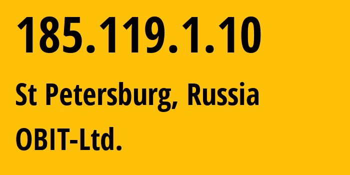 IP-адрес 185.119.1.10 (Санкт-Петербург, Санкт-Петербург, Россия) определить местоположение, координаты на карте, ISP провайдер AS8492 OBIT-Ltd. // кто провайдер айпи-адреса 185.119.1.10