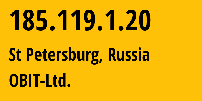 IP-адрес 185.119.1.20 (Санкт-Петербург, Санкт-Петербург, Россия) определить местоположение, координаты на карте, ISP провайдер AS8492 OBIT-Ltd. // кто провайдер айпи-адреса 185.119.1.20