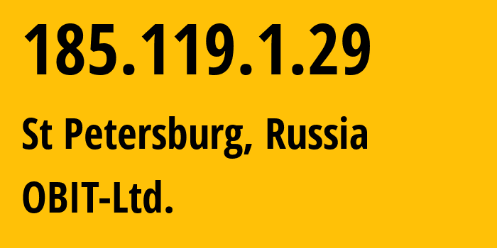 IP-адрес 185.119.1.29 (Санкт-Петербург, Санкт-Петербург, Россия) определить местоположение, координаты на карте, ISP провайдер AS8492 OBIT-Ltd. // кто провайдер айпи-адреса 185.119.1.29