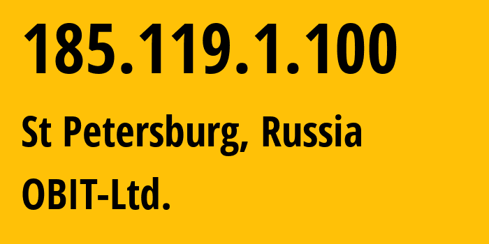 IP-адрес 185.119.1.100 (Санкт-Петербург, Санкт-Петербург, Россия) определить местоположение, координаты на карте, ISP провайдер AS8492 OBIT-Ltd. // кто провайдер айпи-адреса 185.119.1.100