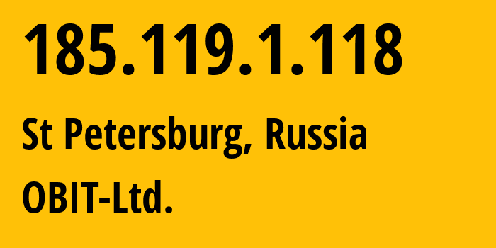 IP-адрес 185.119.1.118 (Санкт-Петербург, Санкт-Петербург, Россия) определить местоположение, координаты на карте, ISP провайдер AS8492 OBIT-Ltd. // кто провайдер айпи-адреса 185.119.1.118