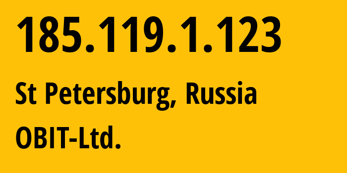 IP address 185.119.1.123 (St Petersburg, St.-Petersburg, Russia) get location, coordinates on map, ISP provider AS8492 OBIT-Ltd. // who is provider of ip address 185.119.1.123, whose IP address