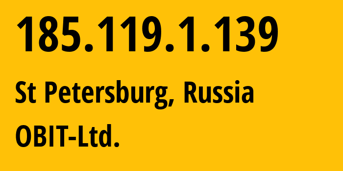 IP-адрес 185.119.1.139 (Санкт-Петербург, Санкт-Петербург, Россия) определить местоположение, координаты на карте, ISP провайдер AS8492 OBIT-Ltd. // кто провайдер айпи-адреса 185.119.1.139