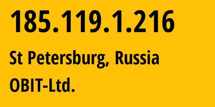 IP-адрес 185.119.1.216 (Санкт-Петербург, Санкт-Петербург, Россия) определить местоположение, координаты на карте, ISP провайдер AS8492 OBIT-Ltd. // кто провайдер айпи-адреса 185.119.1.216