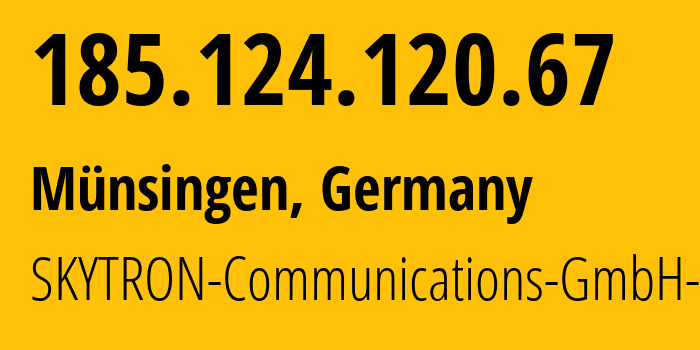 IP-адрес 185.124.120.67 (Straubenhardt, Баден-Вюртемберг, Германия) определить местоположение, координаты на карте, ISP провайдер AS25579 SKYTRON-Communications-GmbH-&-Co-KG // кто провайдер айпи-адреса 185.124.120.67