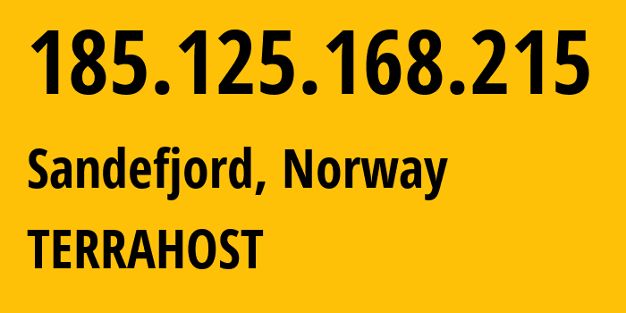 IP address 185.125.168.215 (Sandefjord, Vestfold, Norway) get location, coordinates on map, ISP provider AS56655 TERRAHOST // who is provider of ip address 185.125.168.215, whose IP address