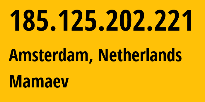 IP address 185.125.202.221 (Amsterdam, North Holland, Netherlands) get location, coordinates on map, ISP provider AS9123 Mamaev // who is provider of ip address 185.125.202.221, whose IP address