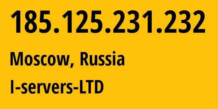 IP-адрес 185.125.231.232 (Москва, Москва, Россия) определить местоположение, координаты на карте, ISP провайдер AS207569 I-servers-LTD // кто провайдер айпи-адреса 185.125.231.232