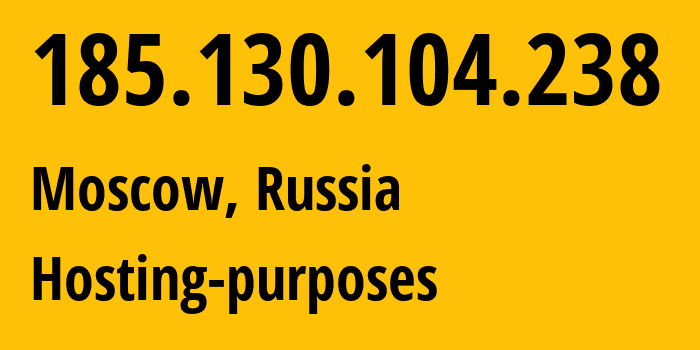IP-адрес 185.130.104.238 (Москва, Москва, Россия) определить местоположение, координаты на карте, ISP провайдер AS14576 Hosting-purposes // кто провайдер айпи-адреса 185.130.104.238