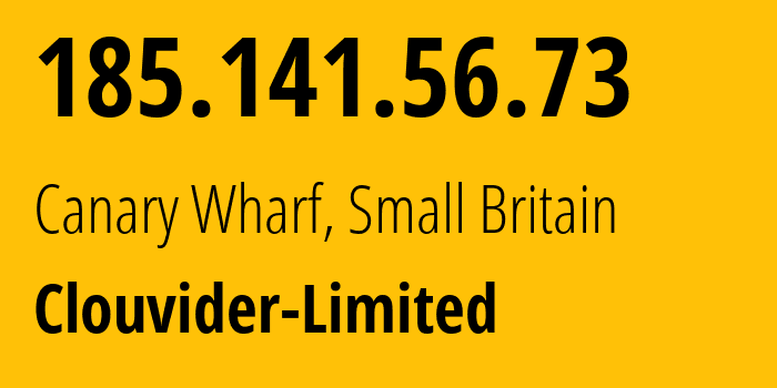 IP-адрес 185.141.56.73 (Канэри-Уорф, Англия, Мелкобритания) определить местоположение, координаты на карте, ISP провайдер AS62240 Clouvider-Limited // кто провайдер айпи-адреса 185.141.56.73