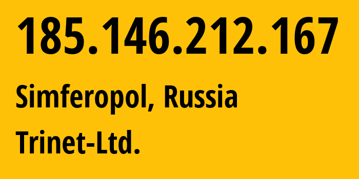 IP-адрес 185.146.212.167 (Симферополь, Республика Крым, Россия) определить местоположение, координаты на карте, ISP провайдер AS197159 Trinet-Ltd. // кто провайдер айпи-адреса 185.146.212.167