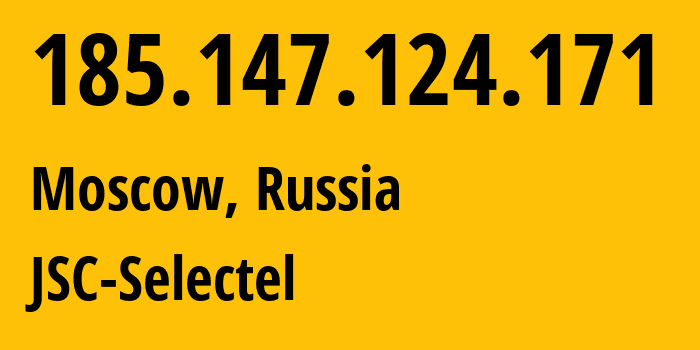 IP-адрес 185.147.124.171 (Москва, Москва, Россия) определить местоположение, координаты на карте, ISP провайдер AS49505 JSC-Selectel // кто провайдер айпи-адреса 185.147.124.171