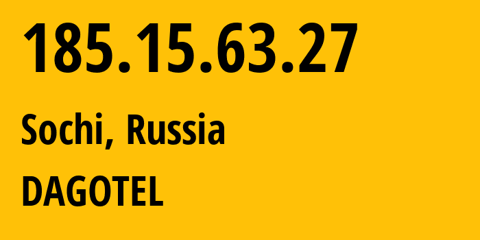 IP address 185.15.63.27 (Sochi, Krasnodar Krai, Russia) get location, coordinates on map, ISP provider AS48078 DAGOTEL // who is provider of ip address 185.15.63.27, whose IP address